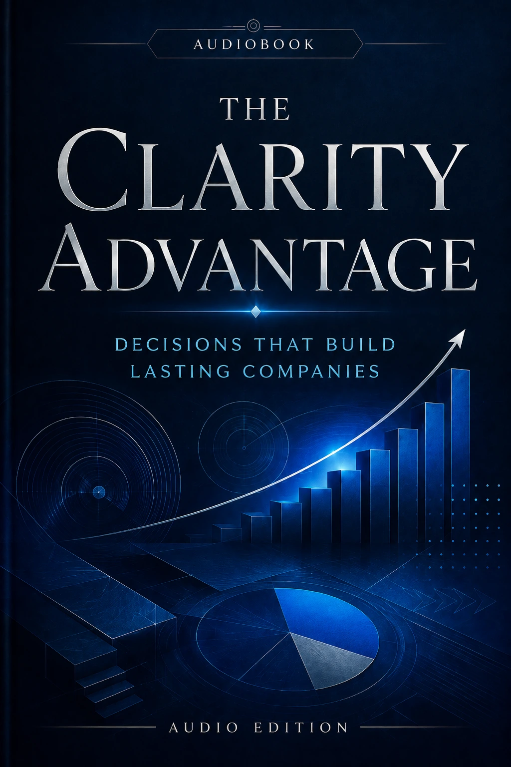 The Clarity Advantage audiobook demo cover